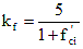 K subscript f equals 5 divided by the sum of 1 plus f prime subscript c i.
