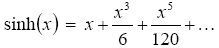 The equation reads the hyperbolic sine of open parentheses lowercase X close parentheses is equal to lowercase X plus lowercase X superscript 3 over 6 plus lowercase X superscript 5 over 120 plus et cetera, et cetera, et cetera.