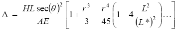 The equation reads delta is equal to H times L times secant theta squared over A times E times open bracket 1 plus lowercase R superscript 3 over 3 minus lowercase R superscript 4 over 45 times open parentheses 1 minus 4 times L squared over open parentheses L superscript star close parentheses squared close parentheses etc, etc, etc close bracket.