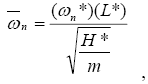 The equation reads omega bar subscript lowercase N is equal to open parentheses omega subscript lowercase N star close parentheses times open parentheses L star close parentheses all over the square root of H star over lowercase M.