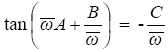 The equation reads tangent of open parentheses omega bar times A plus the quantity B over omega bar close parentheses is equal to a negative C divided by omega bar.