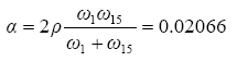The equation reads alpha is equal to 2 times rho times omega subscript 1 times omega subscript 15 all divided by the quantity omega subscript 1 plus omega subscript 15 with a result of 0.02066.