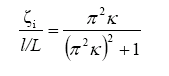 The equation reads zeta subscript lowercase I divided by the quantity lowercase L over L is equal to pi squared times kappa, that sum divided by open parentheses pi squared times kappa close parentheses squared plus 1.