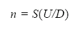 The equation reads lowercase N is equal to S open parentheses U divided by D close parentheses.