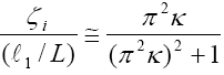The equation reads zeta subscript lowercase I divided by  open parentheses lowercase L subscript 1 divided by L close parentheses is  equal or almost equal to pi squared times kappa divided by open parentheses pi squared  times kappa close parentheses squared plus 1.