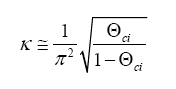 The equation reads kappa is equal to or almost equal to 1  divided by pi squared times the square root of THETA subscript lowercase C-I over  1 minus THETA subscript lowercase C-I.