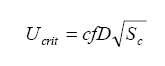 The equation reads U subscript C-R-I-T is equal to lowercase C times lowercase F times D times the square root of S subscript lowercase C.
