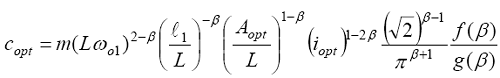 The equation reads lowercase C subscript o-p-t is equal to  lowercase M times open parentheses L times omega subscript 0l close parentheses  superscript 2 minus beta times open parentheses lowercase L subscript 1 divided  by L close parentheses superscript negative beta times open parentheses A  subscript o-p-t divided by L close parentheses superscript 1 minus beta times  open parentheses lowercase I subscript o-p-t close parentheses superscript 1  minus 2 times beta times open parentheses the square root of 2 close  parentheses superscript beta minus 1 that sum divided by pi superscript beta  plus 1 all times lowercase F of beta over lowercase G of beta.
