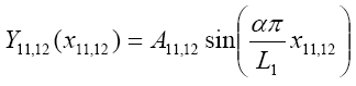 The equation reads Y subscript 11 comma 12 of lowercase X subscript 11 comma 12 is equal to A subscript 11 comma 12 times sine of open parentheses alpha times pi over L subscript 1 times lowercase X subscript 11 comma 12 close parentheses.