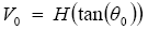 The equation reads V subscript 0 is equal to H times open parentheses tangent open parentheses theta subscript 0 close parentheses, close parentheses.