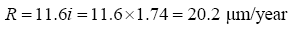 Uppercase R equals 11.6 times I, which is equal to 11.6 times 1.74, which is equal to 20.2 micrometers per year.