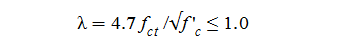 Figure 7 equation. 4.7 times f subscript ct divided by the square root of f prime subscript c is less than or equal to 1.0.