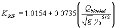 Equation 59. K subscript RIP equals 1.0154 plus 0.0735 times the quotient of Q subscript blocked divided by the product of the square root of G times Y subscript 2 raised to the five-seconds power.