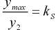 10. The quotient of y subscript max divided by y subscript 2 equals lowercase k subscript s.