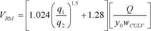 22. V subscript R M equals the product of two terms. The first term is the sum of 1.28 plus the product of 1.024 times the quotient to the 1.5 power of lowercase q subscript 1 divided by lowercase q subscript 2. The second term is the quotient of uppercase Q divided by the product of y subscript 0 times w subscript C U L V.