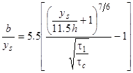 Figure 1. Equation. Laursen's equation. b divided by y subscript s equals 5.5 times open bracket open parenthesis y subscript s divided by 11.5 h plus 1 close parenthesis raised to the power of seven-sixths divided by the square root of tau subscript 1 divided by tau subscript c minus 1 close bracket.