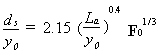 Equation 1. The local scour depth divided by normal depth of flow equals 2.15 multiplied by the following two terms. The first term is the quotient that results from dividing the abutment length of the vertical wall by normal depth of flow. This quotient is then raised to the power of 0.4. The second term is the Froude number of uniform flow raised to the power of one-third.