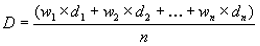 Equation 8. D equals the sum of lowercase W subscript lowercase 1 times lowercase D subscript lowercase 1, plus W subscript lowercase 2 times lowercase D subscript lowercase 2, continuing through lowercase W subscript lowercase N times lowercase D subscript lowercase N, where lowercase N is the number of responses, all divided by lowercase N