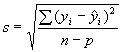 Equation 12. Lowercase S equals the square root of the quotient of the summation over the range I equals 1 to lowercase N of the square of the difference lowercase Y subscript I minus lowercase Y tophat subscript I, divided by the quantity lowercase N minus lowercase P.