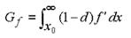 Figure 47. Equation. Fracture energy integral for G subscript lowercase F. G subscript lowercase F is equal to the integral from small X subscript 0 to infinity of the product of the quantity 1 minus small lowercase D and lowercase F prime integrated over the derivative of lowercase X.