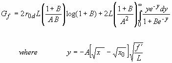 Figure 51. Equation. Ductile damage fracture energy G subscript lowercase F. G subscript lowercase F is equal to the addition of two large terms. The first term is 2 times lowercase R subscript 0 and lowercase C times L times 1 plus B times the log of 1 plus lowercase B, all divided by A times B. The second term is 2 times L times 1 plus B, all divided by A squared, times the integral from 0 to infinity, integrated over the derivative of lowercase Y, of lowercase Y exponential negative lowercase Y divided by the quantity of 1 plus B times exponential negative lowercase Y. Where lowercase Y equals negative A times the difference between the square root of lowercase X and the square root of lowercase X subscript 0, all times the square root of yield function lowercase F prime, divided the square root of L.