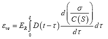 Equation 20. Constitutive equation for viscoelastic materials with damage for the strain response. The strains relating to viscoelastic damage, epsilon subscript ve, is equal to the reference modulus multiplied by the convolution, integral, of the creep compliance, D, as a function of time, t, minus the time when loading began, tau, and the derivative of the stress, sigma, divided by the pseudo stiffness, C, which is a function of damage, S, with time, tau, with integration between 0 and the time of interest.