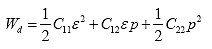 Equation 43. Definition of the dual strain energy density function. The dual energy density function, W subscript d, is equal to one half multiplied by the product of first material integrity parameter, C subscript 11, and strain, epsilon, squared, plus the product of the second material integrity parameter, C subscript 12, strain, epsilon, and pressure, p, plus one half multiplied by the product of the third material integrity parameter, C subscript 22, and pressure, p, squared.