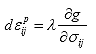 Equation 54. Definition of flow rule for plastic strain. The incremental plastic strain tensor, epsilon subscripts ij and superscript p, is equal to positive scalar factor, lamda, multiplied by the partial derivative of potential function, g, with respect to stress tensor, sigma subscript ij.