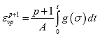 Equation 69. Simple strain hardening model with viscosity function integrated. The viscoplastic strain level, epsilon subscript vp, raised to the power of coefficient p plus 1 equals the integral of a stress function, g, parenthesis then sigma then close parenthesis, from time equal 0 to the time of interest, t, multiplied by the ratio of coefficient p plus 1 divided by coefficient A.