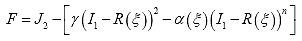 Equation 73. Definition of yield stress function. The yield stress function, F, is equal to the second stress invariant, J subscript 2, minus square bracket constant softening function, gamma, multiplied by parenthesis first stress invariant, I subscript 1, plus the tensile strength of material when deviatoric stress is 0, R, as a function of the viscoplastic strain trajectory, xi, close parenthesis raised to power of 2 plus the hardening parameter, alpha as a function of the viscoplastic strain trajectory, xi, multiplied by parenthesis first stress invariant, I subscript 1, plus the tensile strength of material when deviatoric stress is 0, R, as a function of the viscoplastic strain trajectory, xi, close parenthesis raise to power of n, square bracket.