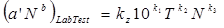 Open parenthesis a prime times N raised to the power b closed parenthesis subscript LabTest equals k subscript z times the quantity 10 raised to the power k subscript 1 times the quantity T raised to the power k subscript 2 times the quantity N raised to the power k subscript 3.