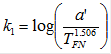 k subscript 1 equals the base 10 logarithm of the quantity open parenthesis a prime divided by the quantity T subscript FN raised to the power 1.506 closed parenthesis.