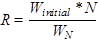 R equals W subscript initial times N divided by W subscript N.