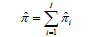 Pi-hat equals summation from i equals 1 to I of pi-hat subscript i. 