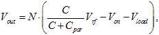 V subscript out equals N times open parenthesis C divided by C plus C subscript par, times V subscript rf minus V subscript on minus V subscript load closed parenthesis.