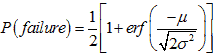 P times open parenthesis failure closed parenthesis equals one-half times open bracket 1 plus erf times open parenthesis negative