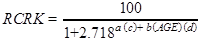 RCRK equals 100 divided by the quantity 1 plus 2.718 raised to the power of the quantity a times open parenthesis c closed parenthesis plus b times open parenthesis AGE closed parenthesis times open parenthesis d closed parenthesis. 