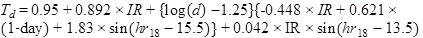 Figure 125. Equation. BELLS equation. T subscript d equals 0.95 plus 0.892 times IR plus the quantity of open bracket logarithm open parenthesis d closed parenthesis minus 1.25, end quantity, closed bracket times the quantity of open bracket -0.448 times IR plus 0.621 times open parenthesis 1-day closed parenthesis plus 1.83 times sine times the quantity of open parenthesis hr subscript 18 minus 15.5, end quantity, end quantity, closed parenthesis closed bracket plus 0.042 times IR times sine times the quantity of open parenthesis hr subscript 18 minus 13.5, end quantity closed parenthesis.