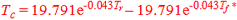 Figure 217. Equation. Temperature correction factor. T subscript c equals 19.791 times exponential raised to the power of -0.043 times T subscript r minus the quantity 19.791 times exponential raised to the power of -0.043 times T subscript f.