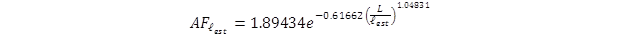 AF subscript lowercase l subscript est equals 1.89434e superscript negative 0.61662 times the quotient of L divided by lowercase l subscript est, end quotient, to the 1.04831 power, end product.