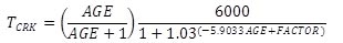 T subscript CRK end subscript equals the quantity of open parenthesis Age divided by the quantity Age plus 1, end quantity, end quantity, closed parenthesis multiplied by the quantity 6,000 divided by the quantity 1 plus 1.03 raised to the quantity of open parenthesis  5.9033 multiplied by Age plus Factor, end quantity, end superscript, end quantity closed parenthesis. 