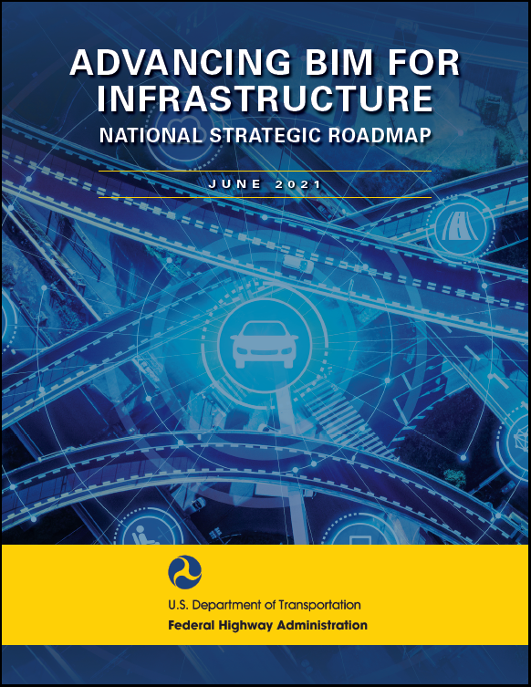 Advancing BIM for Infrastructure: National Strategic Roadmap