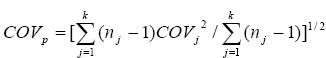 Pooled coefficient of variation is equal to the square root of open bracket open first parenthesis the summation from J equal to 1 to K of open second parenthesis N sub J minus 1 close second parenthesis times the coefficient of variation sub J squared close first parenthesis divided by open first parenthesis the summation from J equal to 1 to K open second parenthesis N sub J minus 1 close second parenthesis close first parenthesis close bracket.