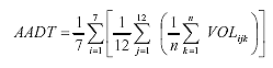 Equation 4. Equation. The average annual daily traffic is computed by averaging the vehicle volume count for the average day-of-week for each month, subsequently averaging these days-of-week over all 12 months and finally averaging the average of these 7 days-of-week.