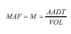 Equation 5. Equation. The monthly adjustment factor for a particular month is computed as the ratio of the average annual daily traffic divided by the traffic volume for that month.