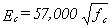 E subscript c equals 57,000 multiplied by the square root of f subscript c