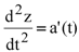 Figure 25. Equation. Relative acceleration after removing Earth’s gravity. Second derivative of z versus t squared equals a prime parenthesis t end parenthesis.