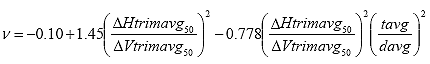 nu equals -0.10 plus 1.45 times the square of the ratio of delta Htrimavg sub 50 over delta Vtrimavg sub 50 minus 0.778 times the square of the ratio of delta Htrimavg sub 50 over delta Vtrimavg sub 50 times the square of the ratio of tavg over davg