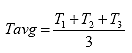 Tavg equals the ratio of the sum of T sub 1, T sub 2, and T sub 3 over 3