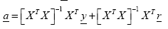 Equation 108. Equation. column vector a equals the product of the following: the inverse matrix of the product of the transpose of matrix X multiplied by matrix X times the transpose of matrix X times column vector y plus the inverse matrix of the product of the transpose of matrix X multiplied by matrix X times the transpose of matrix X times column vector r.